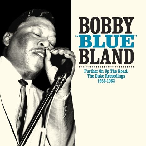 Bobby 'Blue' Bland: Further Up On The Road, 2 CDs