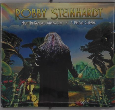 Robby Steinhardt: Not In Kansas Anymore / A Prog Opera, CD