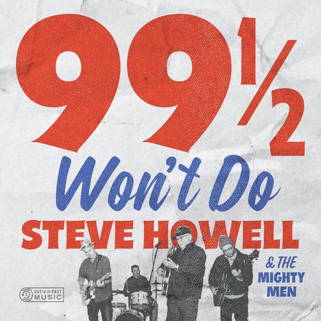 Steve Howell: 99 1/2 Won't Do, CD