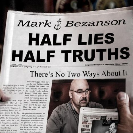 Mark Bezanson: Half Lies Half Truths, CD