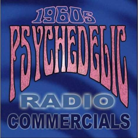 1960s Psychedelic Radio Commercials, CD