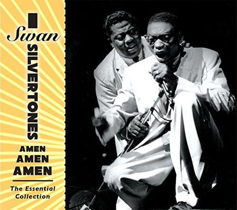 The Swan Silvertones: Amen Amen Amen: Essential Collection, CD