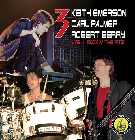 3 (Keith Emerson, Carl Palmer &amp; Robert Berry): Live: Rocking The Ritz 1988, 2 CDs