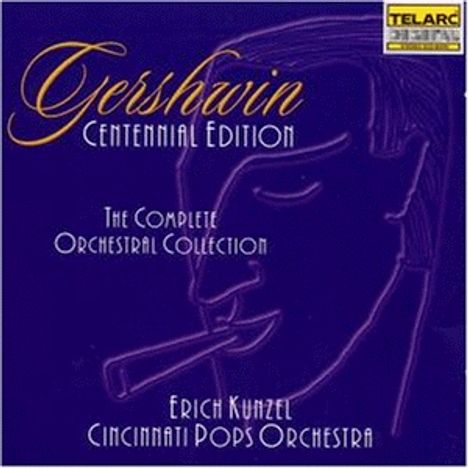 George Gershwin (1898-1937): Gershwin Centennial Edition - Sämtl.Orchesterwerke, 2 CDs