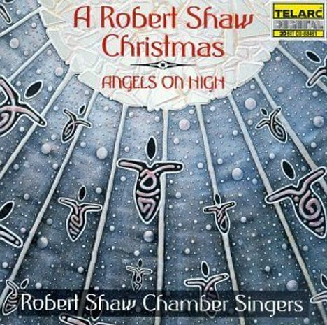Robert Shaw Chamber Singers - Angels on High, CD