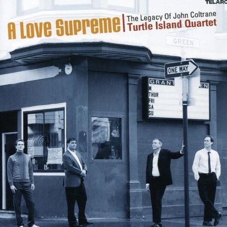 Turtle Island Quartet: A Love Supreme - The Legacy Of John Coltrane, CD