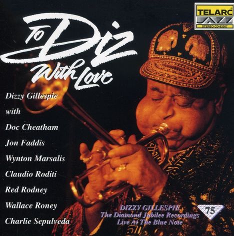 Dizzy Gillespie (1917-1993): To Diz With Love: Live At The Blue Note 1992, CD