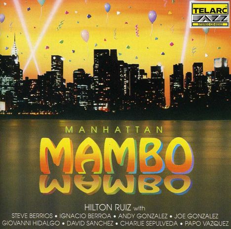 Hilton Ruiz (1952-2006): Manhattan Mambo, CD