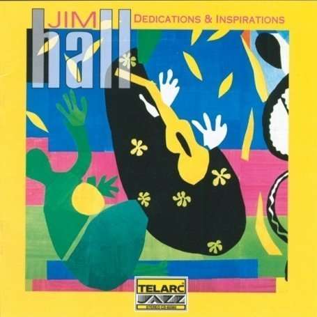 Jim Hall (1930-2013): Dedications &amp; Inspirations, CD