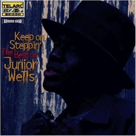 Junior Wells: Keep On Steppin': The Best Of Junior Wells, CD