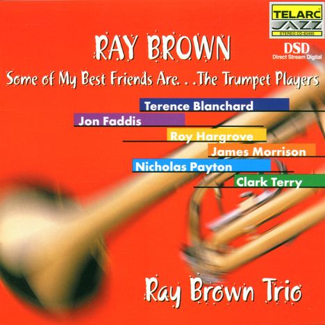 Ray Brown (1926-2002): Some Of My Best Friends Are ... Trumpet Players, CD