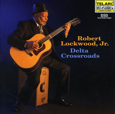 Robert Lockwood Jr.: Delta Crossroads, CD
