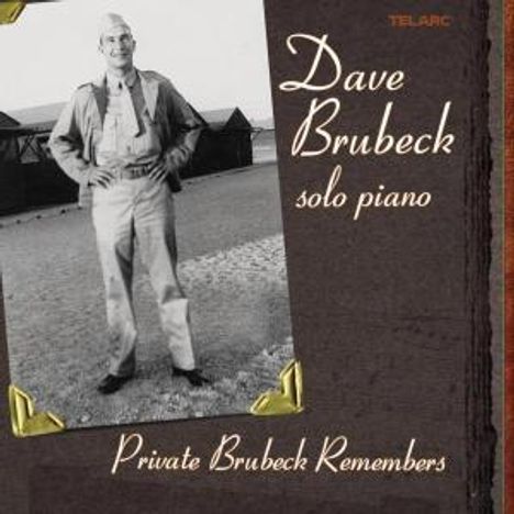 Dave Brubeck (1920-2012): Private Brubeck Remembers, CD