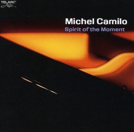 Michel Camilo (geb. 1954): Spirit Of The Moment, CD