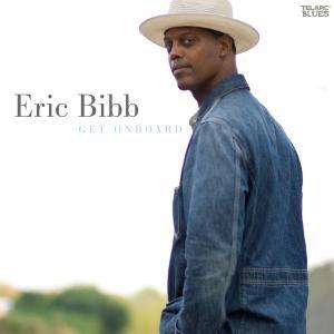 Eric Bibb: Get On Board, CD