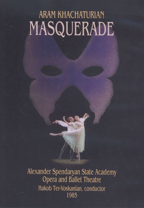 Alexander Spendaryan State Academy Ballett:Masquerade, DVD