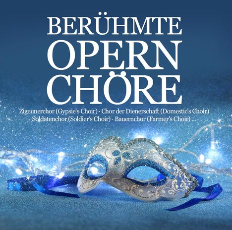 Berühmte Opernchöre, 3 CDs