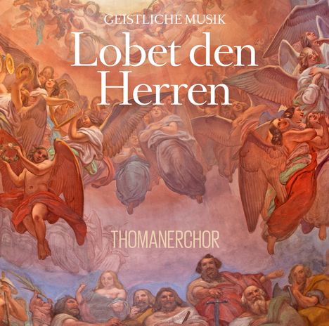 Thomanerchor Leipzig: Lobet den Herren, 2 CDs