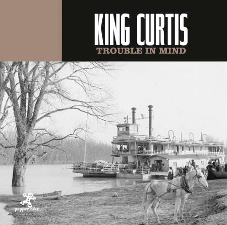 King Curtis (1934-1971): Trouble In Mind, CD