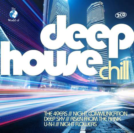 The World Of Deep House Chill, 2 CDs