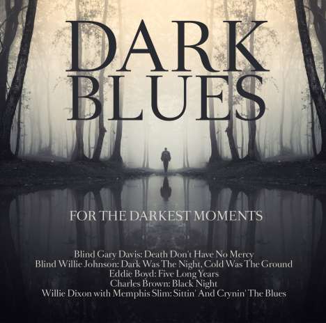 Dark Blues For The Darkest Moments, CD