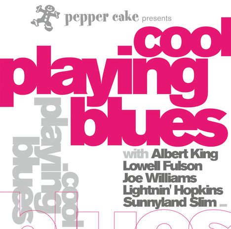 Pepper Cake Presents Cool Playing Blues, CD