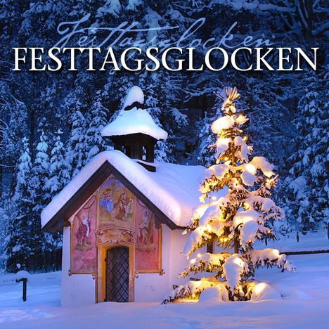 Festtagsglocken / Holiday Bells, CD