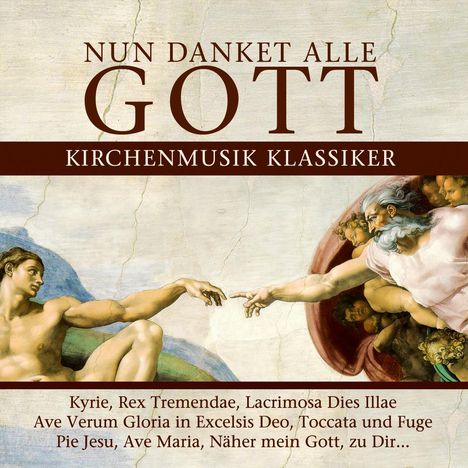 Nun Danket Alle Gott-Kirchenmusik Klassiker, 2 CDs