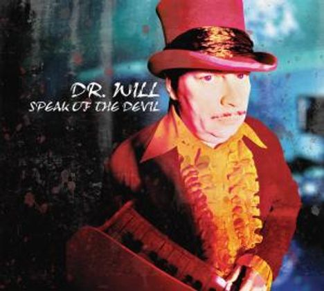 Dr. Will: Blues Finest: Dirt / Speak Of The Devil, 2 CDs