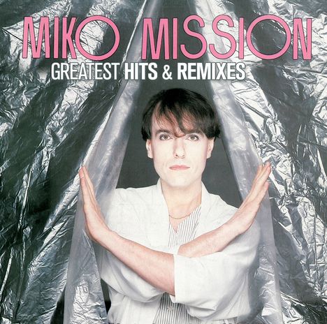 Miko Mission: Greatest Hits &amp; Remixes, 2 CDs