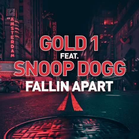 Gold 1 Feat. Snoop Dogg: Fallin Apart, Maxi-CD
