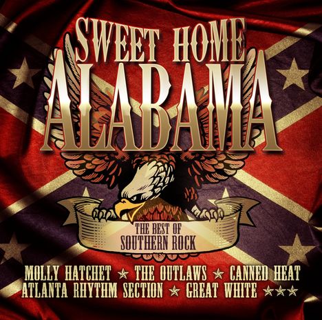 Sweet Home Alabama: The Best Of Southern Rock, CD