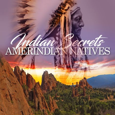 Indian Secrets: Amerindian Natives, CD