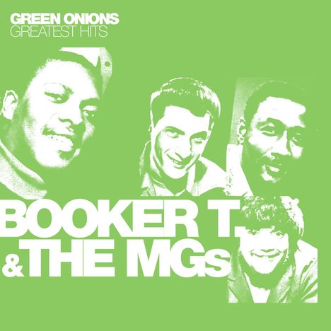 Booker T. &amp; The MGs: Green Onions: Greatest Hits, CD