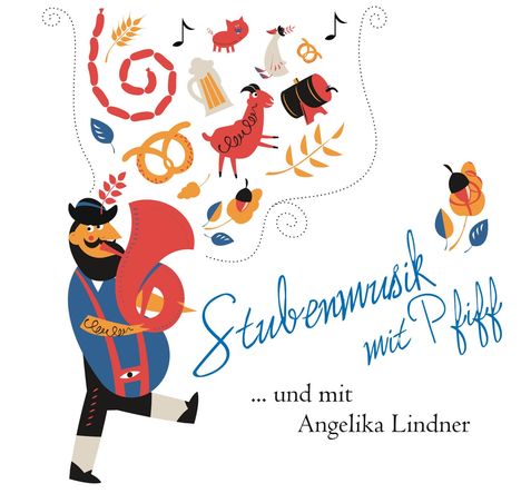 Angelika Lindner &amp; Saitenklang mit Pfiff: Stubenmusik, CD