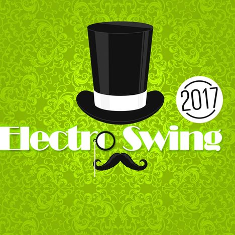 Electro Swing 2017, CD