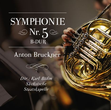 Anton Bruckner (1824-1896): Symphonie Nr.5, CD