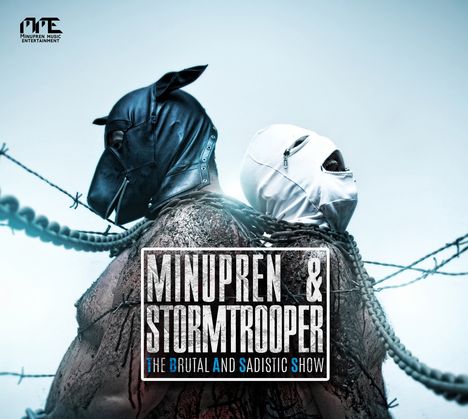 Minupren &amp; Stormtrooper: The Brutal And Sadistic Show, CD