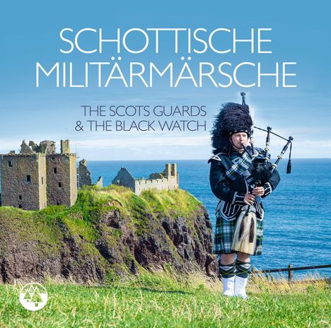 The Scots Guards &amp; The Black Watch: Schottische Militärmärsche, CD