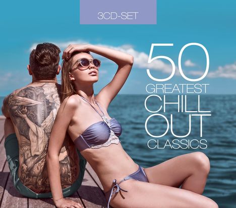 50 Greatest Chillout Classics, 3 CDs