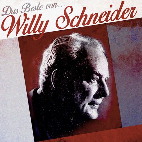 Willy Schneider (1905-1989): Das Beste von Willy Schneider, CD