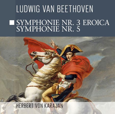 Ludwig van Beethoven (1770-1827): Symphonie Nr. 3 Eroica / Symphonie Nr. 5, CD