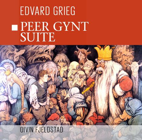 Edvard Grieg (1843-1907): Peer Gynt Suite, CD