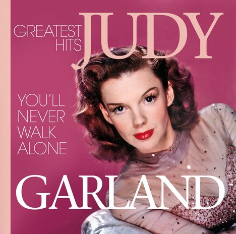 Judy Garland: You Never Walk Alone: Greatest Hits, 2 CDs