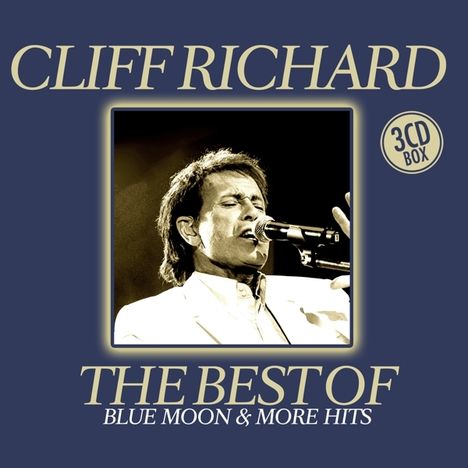 Cliff Richard: The Best Of Cliff Richard: Blue Moon &amp; More Hits, 3 CDs
