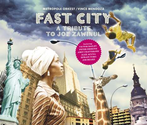 Vince Mendoza (geb. 1961): Fast City: A Tribute To Joe Zawinul, CD