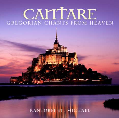 Kantorei St.Michael: Cantare-Gregorian Chant, CD