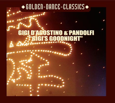 Gigi D'Agostino &amp; Pandolfi: Gigi's Good Night, Maxi-CD