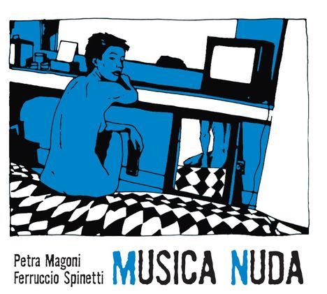 Musica Nuda (Petra Magoni &amp; Ferruccio Spinetti): Musica Nuda (Digipack), CD