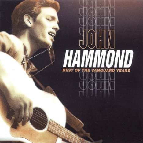 John Hammond: Best Of The Vanguard Years, CD